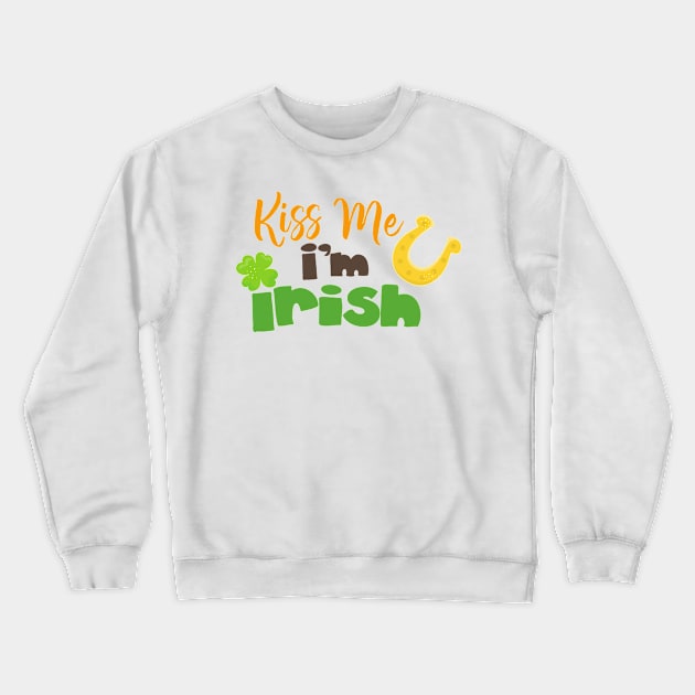 Saint Patrick's Day, Clovers, Kiss Me I'm Irish Crewneck Sweatshirt by Jelena Dunčević